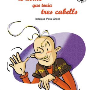 Home que tenia tres cabells, l'