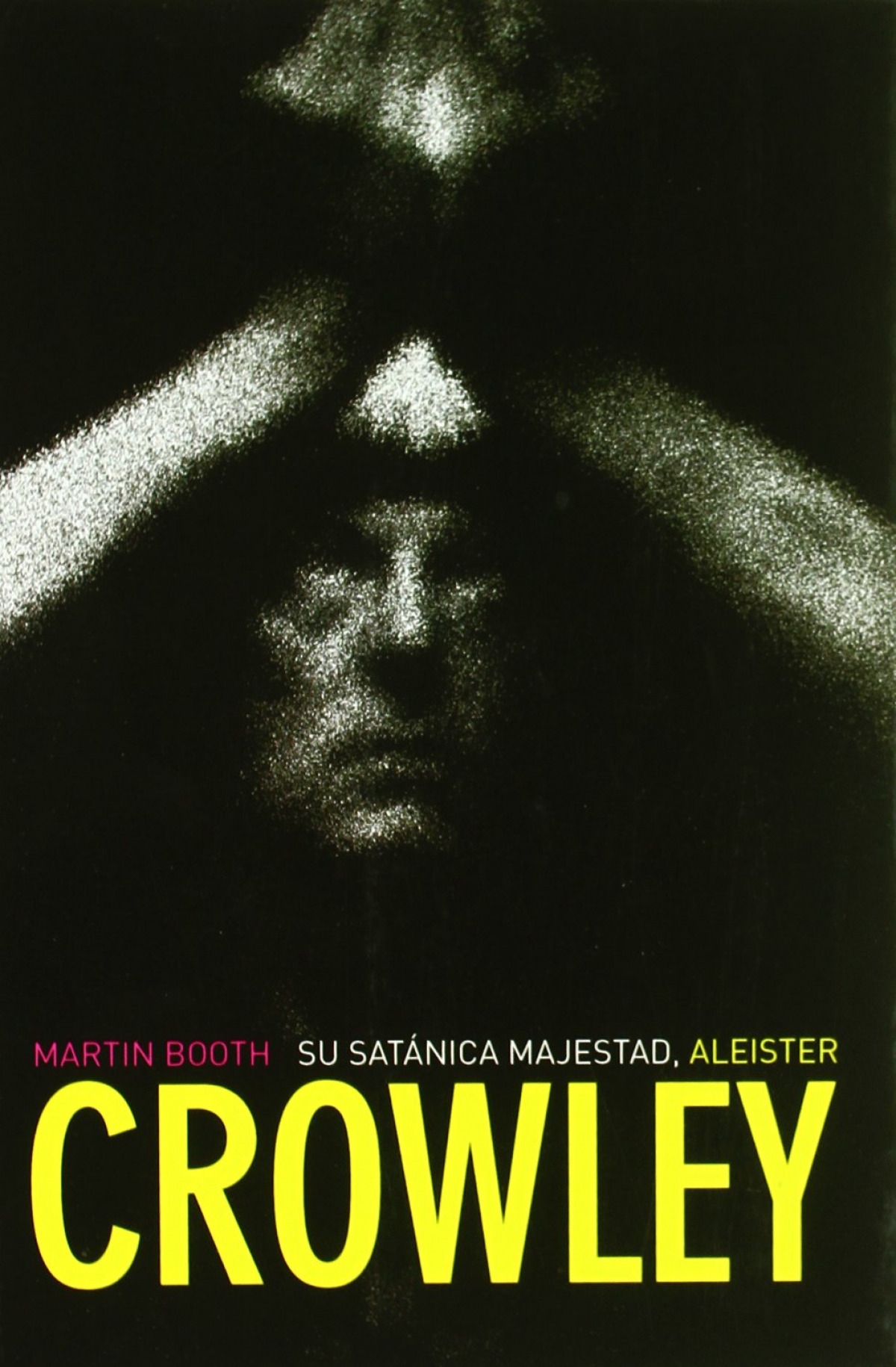 Su satánica majestad, Aleister Crowley