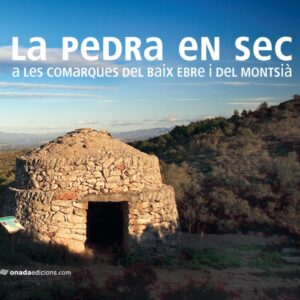 Pedra en sec a les comarques del baix ebre i montsia
