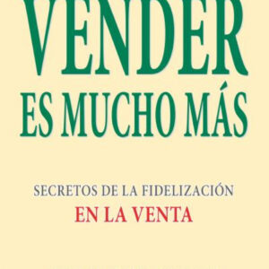 Vender es mucho más