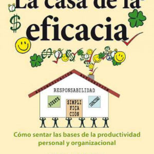 La casa de la eficacia