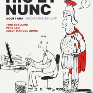 Hic et nunc. Aqui i ara... encara parlem llati