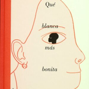 QUÉ BLANCA MÁS BONITA SOY