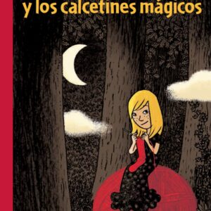 El bosque de la bruja y los calcetines mágicos