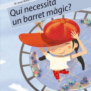 Qui necessita un barret mÀgic?