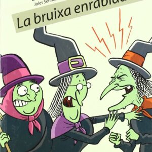 La bruixa enrabiada