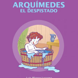 ARQUÍMEDES el despistado