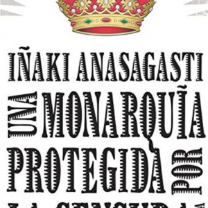 Una monarquía protegida por la censura