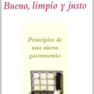 Bueno, limpio y justo