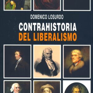 Contrahistoria del liberalismo