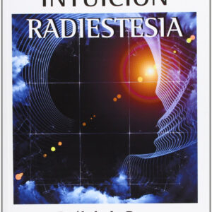 Uso práctico de la intuición:radiestesia