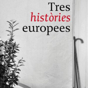 Tres històries europees