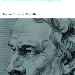 Apologia de Sócrates. Critó. Eutifró. Protàgores