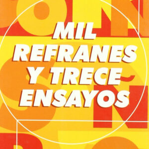 Mil refranes y trece ensayos
