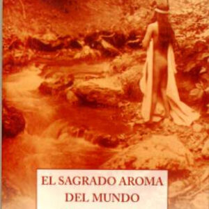Sagrado aroma del mundo