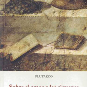 Sobre el amor a las riquezas