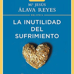 La inutilidad del sufrimiento (Biblioteca Mª Jesús Alava Reyes)