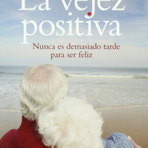 La vejez positiva