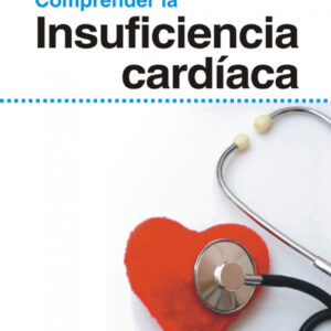 Comprender la insuficiencia cardiaca