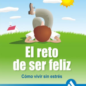 El reto de ser feliz