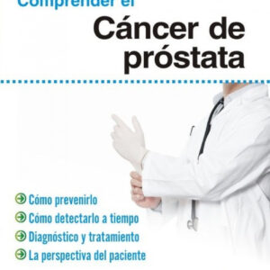 Comprender el cáncer de prostata