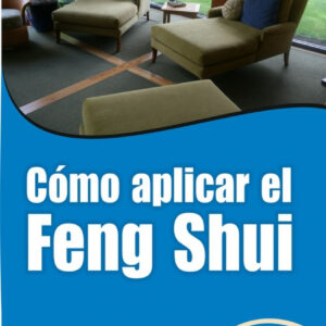 Como aplicar el feng shui