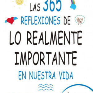 365 reflexiones de lo realmente importante