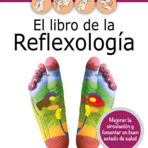 El libro de la reflexologia
