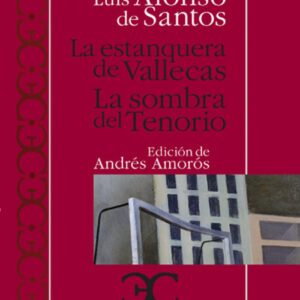 La estanquera de Vallecas. La sombra del Tenorio .