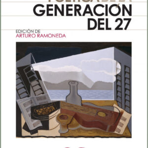 Antología poética de la generación del 27 .