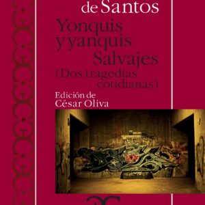 Yonquis y yanquis. Salvajes. Dos tragedias cotidianas