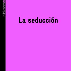 La seducción