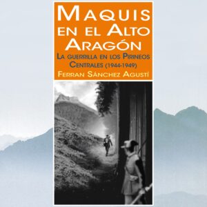 Maquis en el Alto Aragón