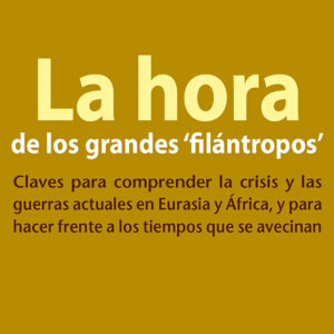 La hora de los grandes filántropos