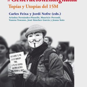 #GeneraciónIndignada