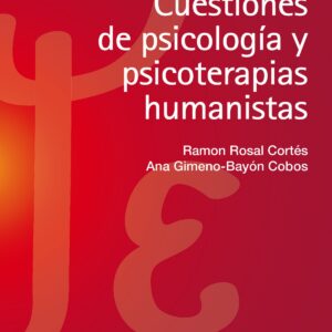 Cuestiones de psicología y psicoterapias humanistas