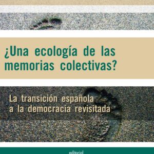 ¿Una ecología de las memorias colectivas?