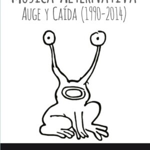 Música alternativa auge y caida 1990-2014