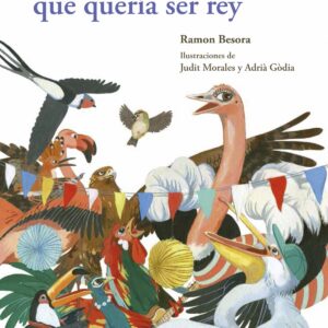 El pájaro sin nombre que quer¡a ser rey