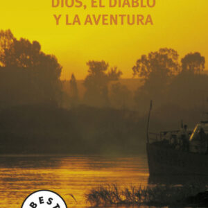 Dios, el diablo y la aventura