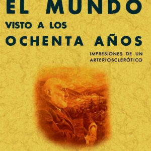 El mundo visto a los ochenta años