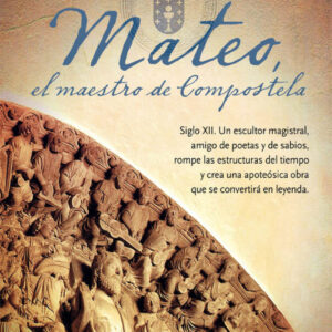 Mateo. El maestro de Compostela