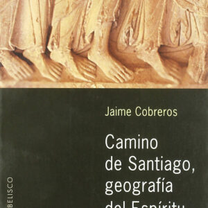 Camino de santiago,geografia del espiritu