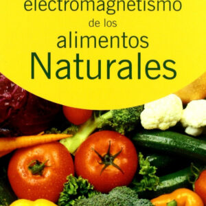 Secreto del electromagnetismo alim.naturales