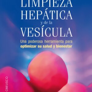 Limpieza hepatica y de la vesicula
