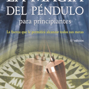 Magia del pendulo para principiantes