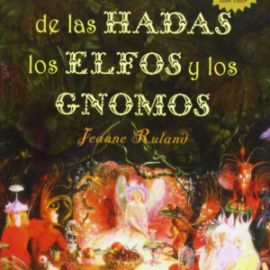 Enciclopedia de las hadas, elfos y gnomos