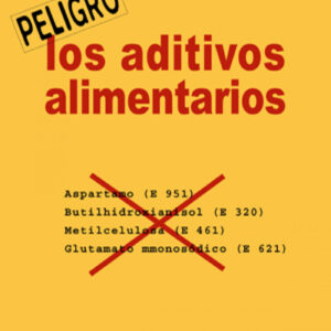 Aditivos alimentarios, los