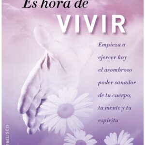 Es hora de vivir
