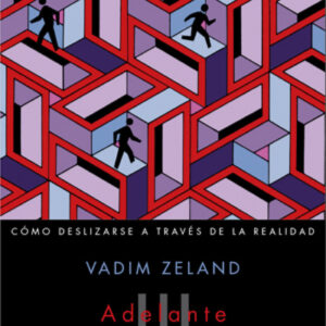 REALITY TRANSURFING. Como deslizarse a través de la realidad. Vol. III.